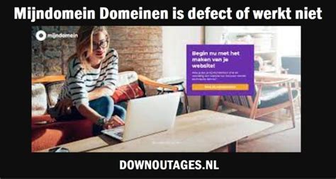 mijn domein storingen|Mijndomein storing en problemen. 